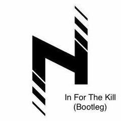 In For The Kill (Bootleg) FREEDOWNLOAD