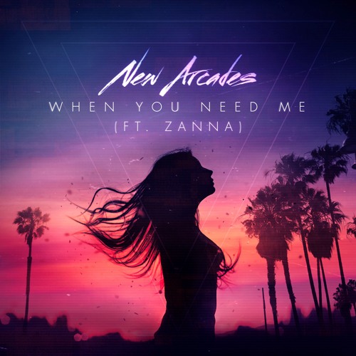 When You Need Me (FEAT. ZANNA)