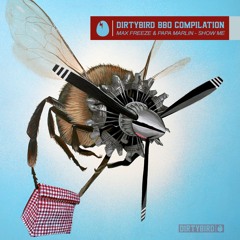 Max Freeze & Papa Marlin - Show Me [DIRTYBIRD]