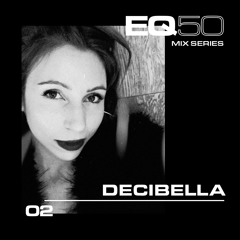 EQ50 02 - Decibella