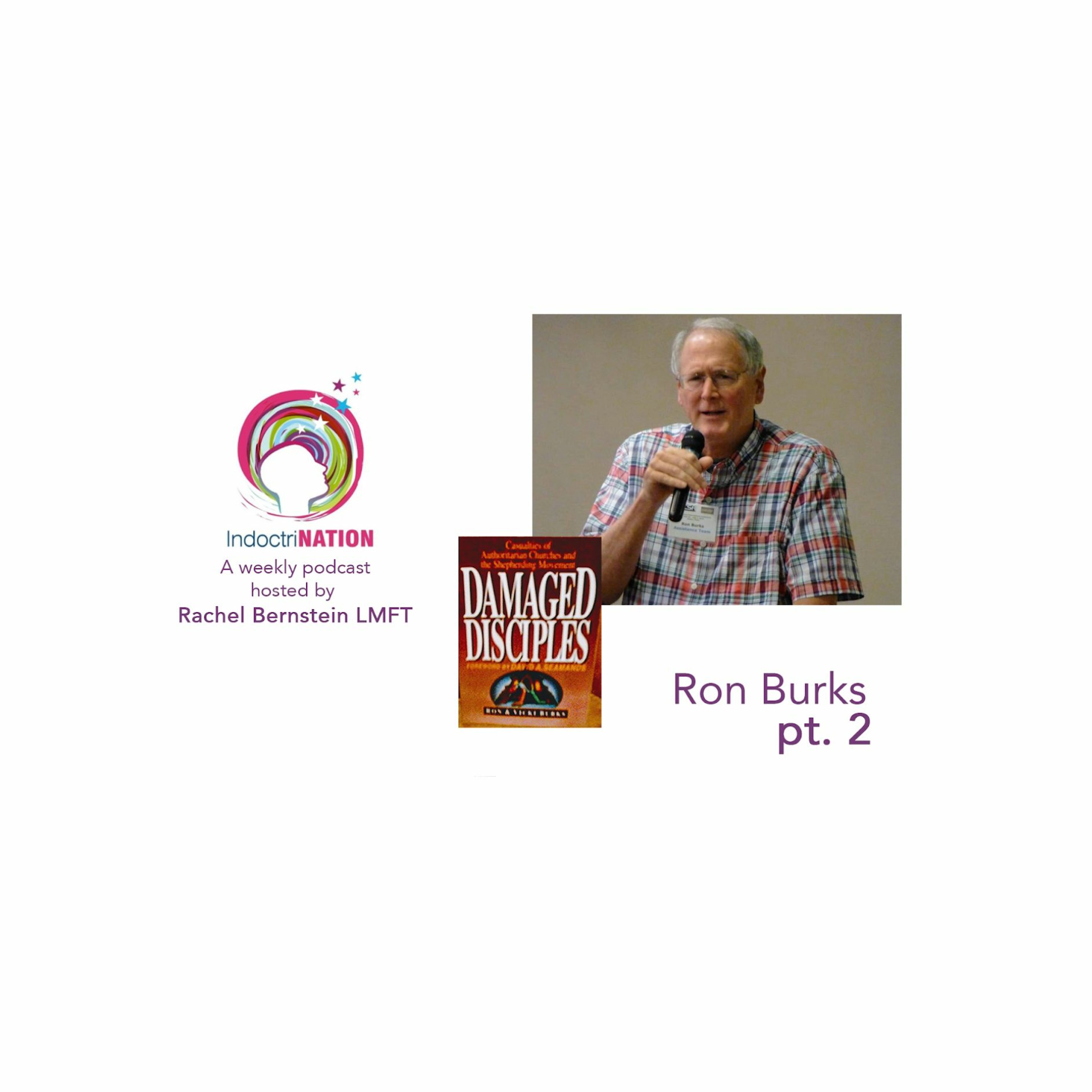 Charisma over Content w/ Ron Burks, ex-Gold Coast Covenant Church - S3E11pt2