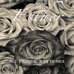Hello Esther - Ice Prince X Dj Tunez