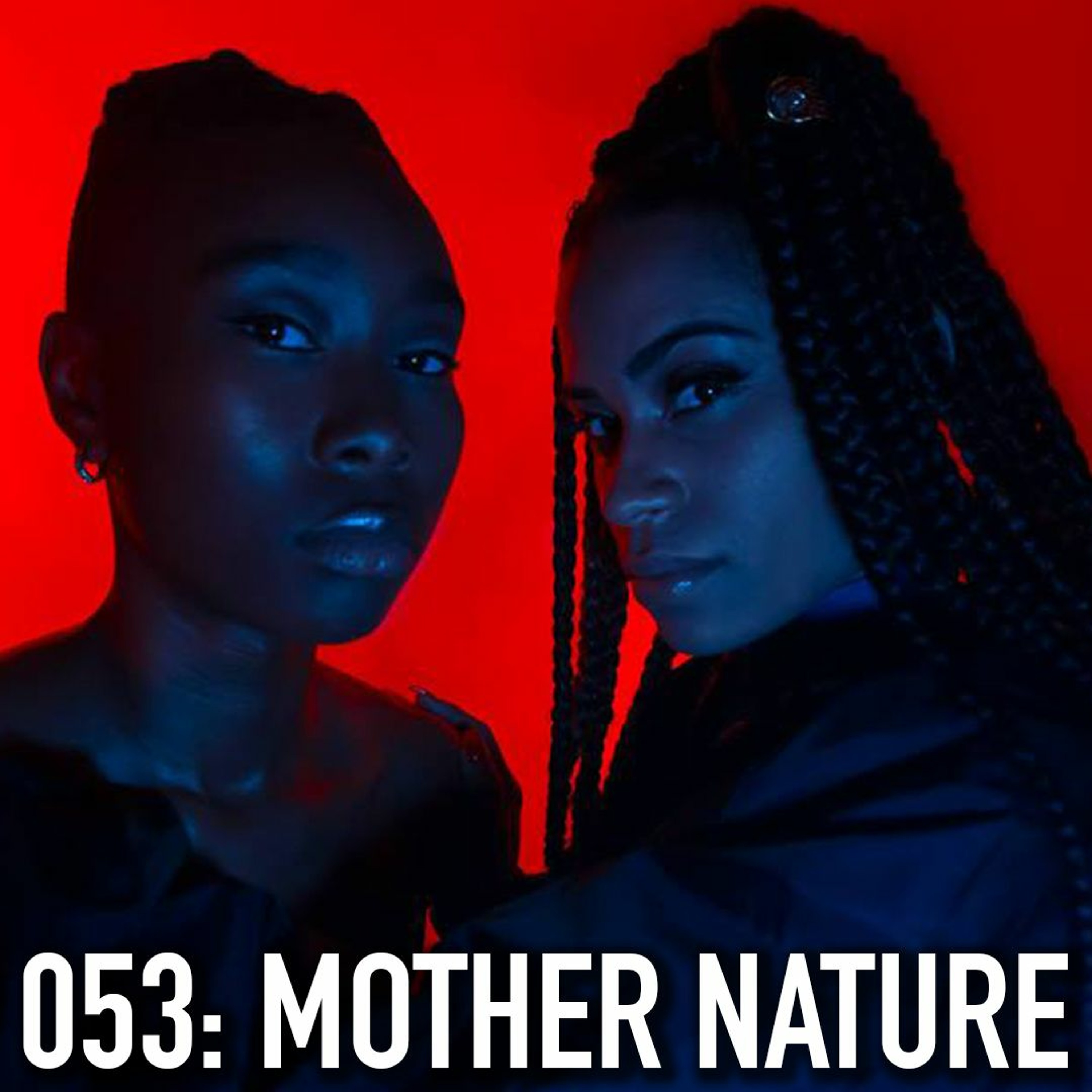 053 - Mother Nature [Hip Hop]: May 11th at The Hideout episode artwork