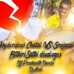 HYDRABAD CHATAL WITH SRUJANA AUDIO CLIP REMIX BY DJ PRASHANTH DANDU ND DJ ANIL MUDIRAJ.mp3