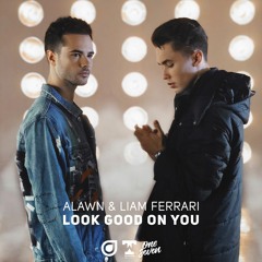 Alawn & Liam Ferrari - Look Good On You [OUT NOW]