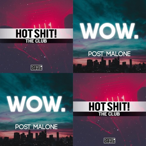Post Malone - Wow VS Hot Shit! - The Club [Se7en Mashup]