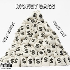Henjamin & King Yat - Money Bags (Prod. by Evince)