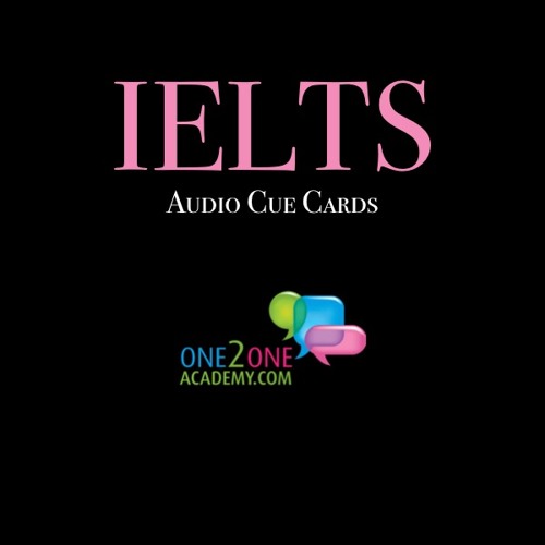 Stream One2one Academy | Listen to Audio Cue Cards - IELTS Speaking ...
