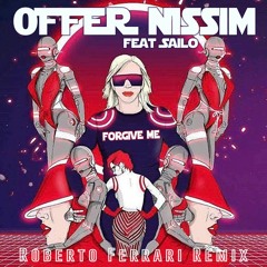 Offer Nissim Feat Sailo - Forgive Me (Roberto Ferrari Intro Mix)