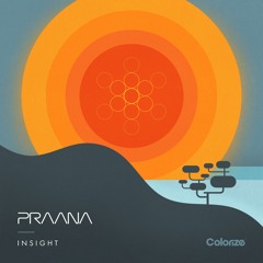 PRAANA - Insight [OUT NOW]