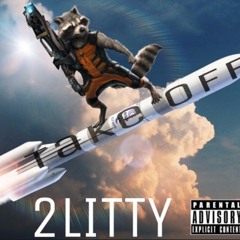 2Litty - Taking off