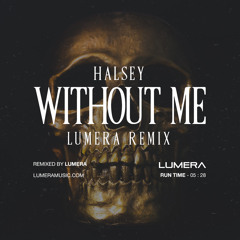 Without Me (Lumera Remix)