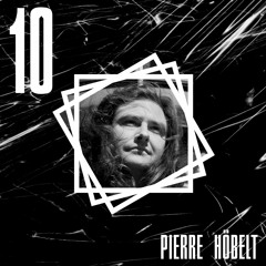 Nächtel Podcast 010 - Pierre Höbelt