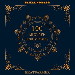 Mixtape #100 by Beatfarmer