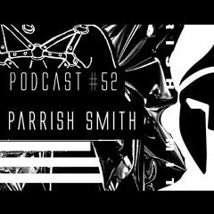 Bassiani invites Parrish Smith / Podcast #52