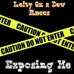 lefty Gz x Dew Raccs Exposing Me