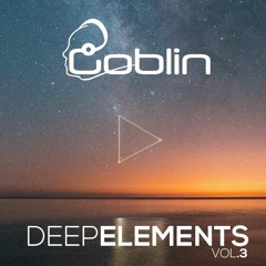 Deep Elements (vol 3) Dj Goblin Mix (4)
