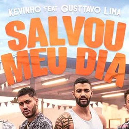 Stream MEGAFUNK - Salvou Meu Dia (Kevinho part. Gustavo Lima) SEM VINHETA  by DJ HB | Listen online for free on SoundCloud