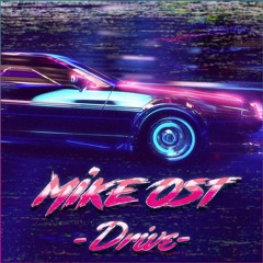 Mike Ost - Drive [Spotify]