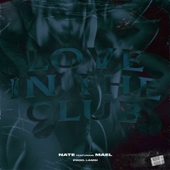 Love in the club ft Mael (prod.  Lamsi)