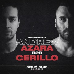 Cerillo B2B Andrew Azara @ Opium Club Pt.2