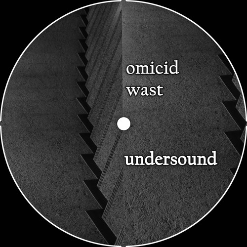 OMICID & WAST - UNDERSOUND