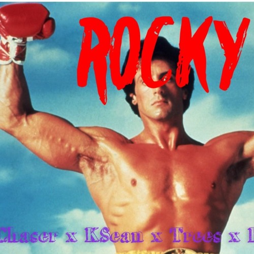 Chaser X Ksean X Foe X Reas X Trees - ROCKY