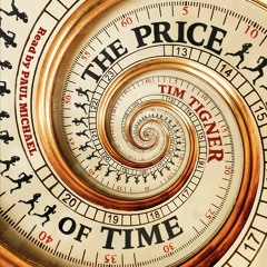 Sample from the Audiobook The Price Of Time by Tim Tigner