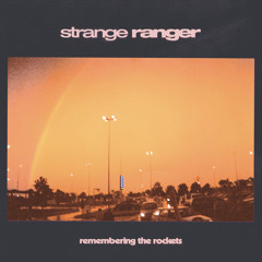 Strange Ranger - Beneath The Lights