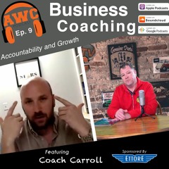 Business Coaching: Accountability and Growth - with Coach Carroll