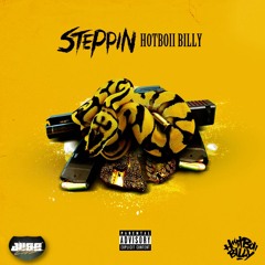 HOT BOII BILLY- STEPPIN