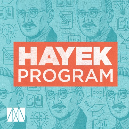 Reflections on the Hayek Program with Peter Boettke and Chris Coyne