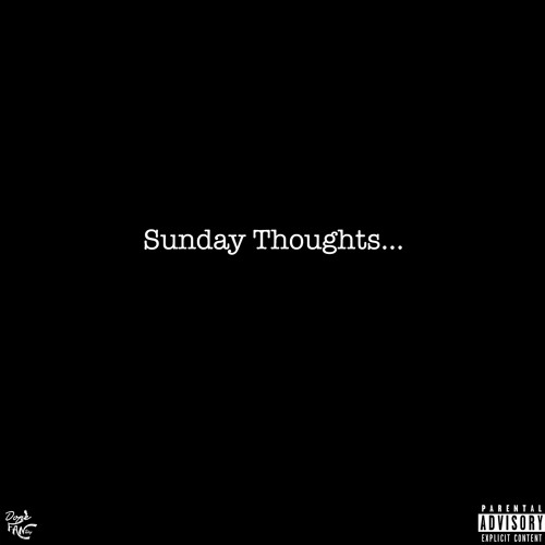 L's Fuego - SUNDAY THOUGHTS  Prod by DArtizt x PARKER