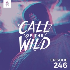 246 - Monstercat: Call of the Wild