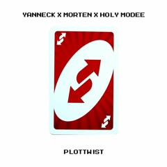 yanneck x morten x holy modee - plottwist