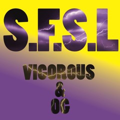 S.F.S.L (Feat. OG)