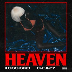 HEAVEN (feat. G-Eazy)