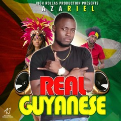 Azariel x AJ - Real Guyanese - May 2019 @GazaPriiinceEnt