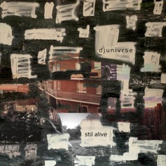 Djunivrse - Rather Just Forget Her