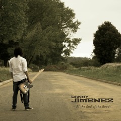 At the End of the Road by Danny Jimenez (Single 2019)
