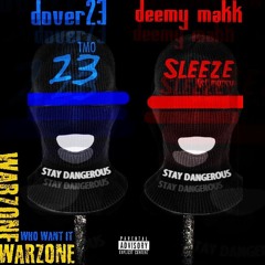 Deemy Makk ft Dover23 - War Zone (Prod. By Say Quizzy)