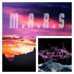 M.A.R.S #7 - INCENDIO - KYLDD