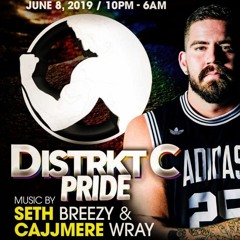 District C - Pride - DJ Seth Breezy 2k19