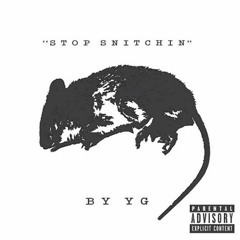 YG - Stop Snitchin (Official Instrumental)