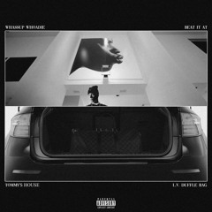 Tommy's House / L.V. Duffle Bag (prod. by Beat It AT & Whassup Whoadie)