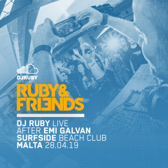 DJ Ruby Live after Emi Galvan at Ruby&friends, Surfside Beach Club, Malta 28-04-19