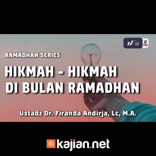 Ceramah Agama Hikmah Hikmah Di Bulan Ramadhan Ustadz Dr Firanda Andirja Lc M A By Kajian Net
