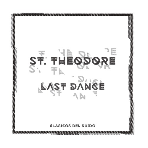 (CDR009) St. Theodore - Last Dance