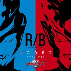 Hands (Ultraman R/B OP) Full