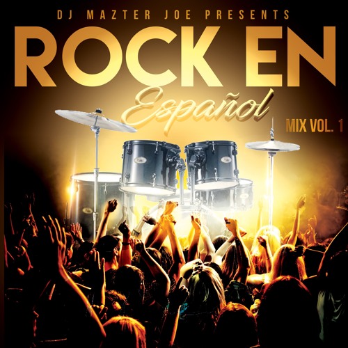 Stream ROCK EN ESPAÑOL MIX VOL. 1 | DJ MAZTER JOE by DJ MAZTER JOE NY |  Listen online for free on SoundCloud